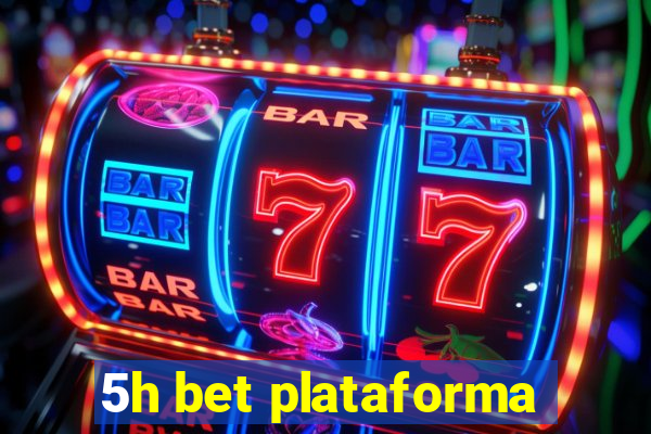 5h bet plataforma